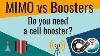 Mimo Vs Boosters Do Cellular Boosters Provide The Best Signal U0026 Data Performance